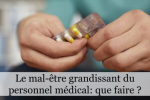 Le mal-être grandissant du personnel médical : que faire ?