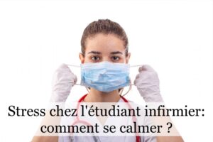 Stress chez l’étudiant infirmier : comment se calmer ?